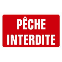 PANNEAU ALU PECHE INTERDITE