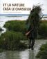 LIVRE ET LA NATURE CREA LE CHASSEUR