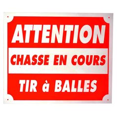 PLAQUE ATTENTION CHASSE EN COURS