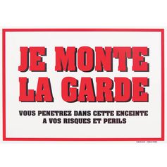 PANNEAU JE MONTE LA GARDE