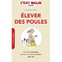 LIVRE ELEVER DES POULES MALIN