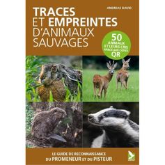 LIVRE TRACES ET EMPREINTES D'ANIMAUX SAUVAGES