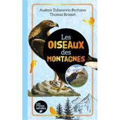 LIVRE LES OISEAUX DES MONTAGNES