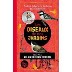 LIVRE LES OISEAUX DE NOS JARDINS