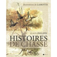 LIVRE HISTOIRES DE CHASSE