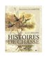 LIVRE HISTOIRES DE CHASSE