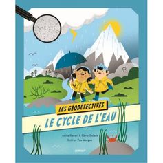 LIVRE LES GEODETECTIVES CYCLE DE L'EAU