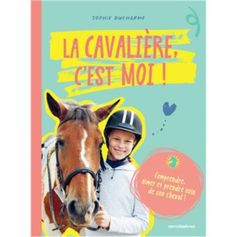 LIVRE LA CAVALIERE CEST MOI