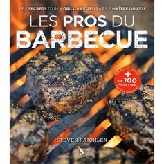 LIVRE LES PROS DU BARBECUE