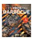LIVRE LES PROS DU BARBECUE
