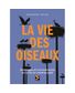 LIVRE LA VIE DES OISEAUX