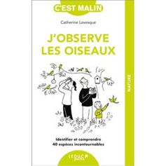 LIVRE J'OBSERVE LES OISEAUX