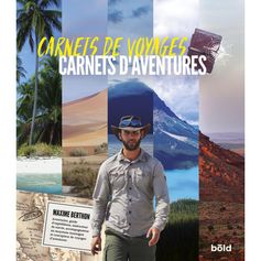 CARNETS DE VOYAGES CARNETS D'AVENTURES