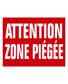 PANNEAU AKILUX ATTENTION ZONE PIEGEE