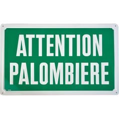 PANNEAU CHASSE ATTENTION PALOMBIERE