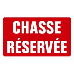 PANNEAU ALU CHASSE RESERVEE