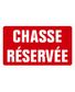 PANNEAU ALU CHASSE RESERVEE