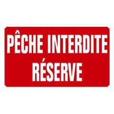 PECHE INTERDITE RESERVE