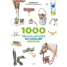 LIVRE 100 TRUCS ET ASTUCES DU CAVALIER
