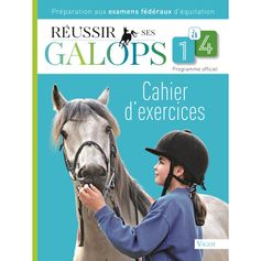 LIVRE REUSSIR SES GALOPS 1 A 4