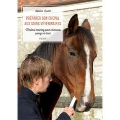 LIVRE PREPARER SON CHEVAL AUX SOINS VETERINAIRES