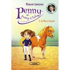 LIVRE PENNY AU PONEY CLUB - PACTE DAMITIE T1