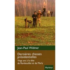 LIVRE DERNIÈRES CHASSES PRÉSIDENT