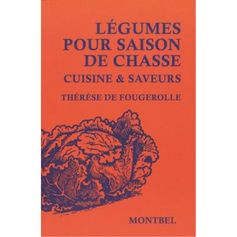 LEGUMES POUR SAISON DE CHASSE