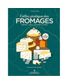 LIVRE L'ATLAS PRATIQUE DES FROMAGES