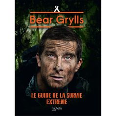 LIVRE LE GUIDE DE LA SURVIE EXTREME