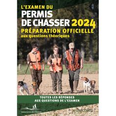 LIVRE LEXAMEN DU PERMIS DE CHASSER 2024