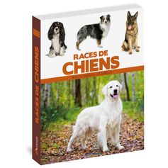 ENCYCLOPEDIE RACES DES CHIENS