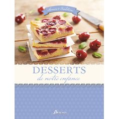 LIVRE DESSERTS DE NOTRE ENFANCE