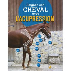 LIVRE SOIGNER CHEVAL ACUPRESSION