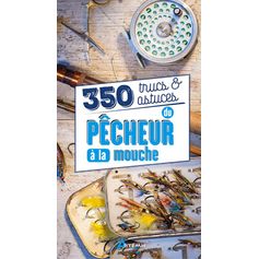 LIVRE 350 TRUCS ET ASTUCES DU PECHEUR