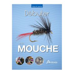 LIVRE DEBUTER A LA MOUCHE
