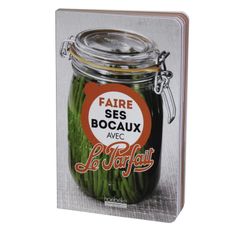 LIVRE FAIRE SES BOCAUX AVEC LE PARFAIT