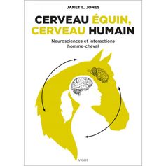 LIVRE CERVEAU EQUIN, CERVEAU HUMAIN