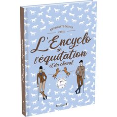 LIVRE L'ENCYCLO DE L'EQUITATION