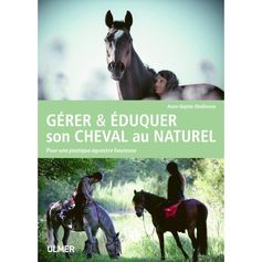 LIVRE GERER & EDUQUER SON CHEVAL